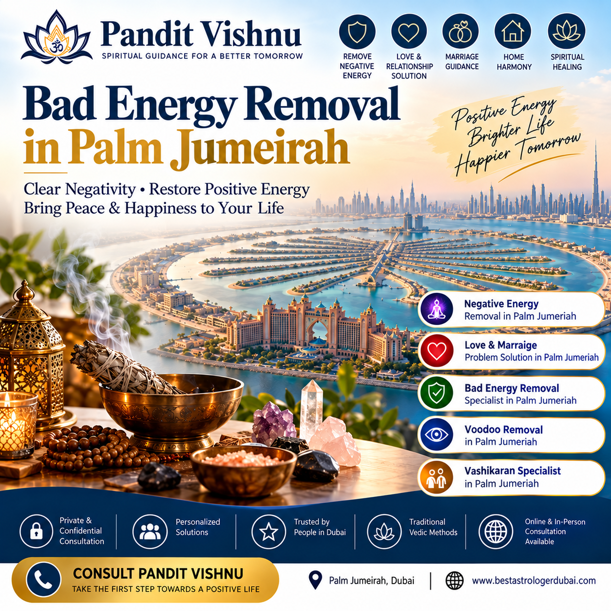 Individuals searching for a Bad Energy Removal Specialist in Palm Jumeriah may be looking for a spiritual practitioner who can listen to their concerns and explain traditional approaches to energy, astrology, and spiritual wellbeing. A personalized consultation can cover concerns involving relationships, family circumstances, emotional stress, personal uncertainty, or a general desire for greater peace and positivity. Some people also search for Voodoo Removal in Palm Jumeriah because they believe that particular spiritual or occult practices may be connected to difficulties in their lives. Voodoo is a complex religious and cultural tradition, and it should not automatically be equated with harmful supernatural activity. For someone who holds a personal belief that they have been affected by a spiritual practice, a respectful consultation can focus on their concerns and provide culturally sensitive spiritual guidance without reinforcing fear or making unsupported claims. Another traditional service people may search for is a Vashikaran Specialist in Palm Jumeriah. Vashikaran is associated with particular traditions of Indian occult and spiritual practice and is sometimes described in popular culture as influencing another person's thoughts or behaviour. Any responsible consultation should recognize that another person's choices and consent cannot be guaranteed or controlled through spiritual practices. Relationship difficulties are better approached through communication, mutual consent, personal boundaries, and informed decision-making.