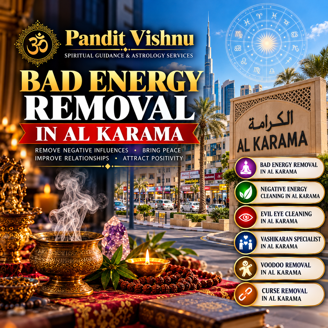 Traditional spiritual consultations may also focus on positive routines rather than only on removing something perceived as negative. Prayer, meditation, reflection, devotional practices, and maintaining a peaceful environment are examples of practices that some people find meaningful. For individuals researching BAD ENERGY REMOVAL IN AL KARAMA, Pandit Vishnu can provide guidance centered on traditional spiritual practices and personal reflection. Those looking for EVIL EYE CLEANING IN AL KARAMA can likewise discuss traditional beliefs surrounding protection and cleansing while considering practical explanations for difficulties they may be experiencing.
